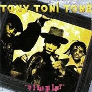 If I Had No Loot by Tony Toni Tone