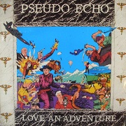Love An Adventure by Pseudo Echo