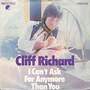 I Can't Ask For Anymore Than You by Cliff Richard