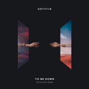 Tie Me Down by Gryffin feat. Elley Duhe