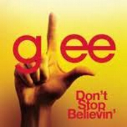 Don't Stop Believin' by Glee Cast