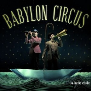 La Belle Etoile by Babylon Circus