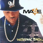 Welcome Back by Mase