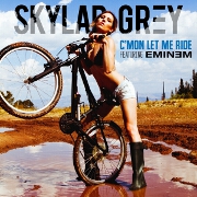 C'mon Let Me Ride by Skylar Grey feat. Eminem