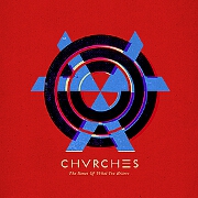 The Bones Of What You Believe by CHVRCHES
