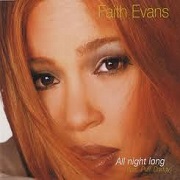 ALL NIGHT LONG by Faith Evans