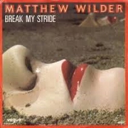 Break My Stride by Matthew Wilder
