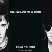 Barbed Wire Kisses by The Jesus & Mary Chain