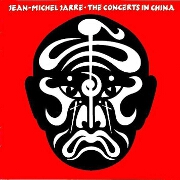 The Concerts In China by Jean-Michel Jarre
