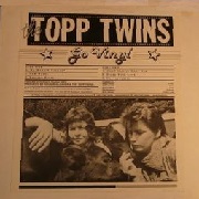 Topp Twins Go Vinyl by Topp Twins