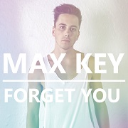 Forget You by Max Key