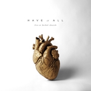 Have It All by Bethel Music