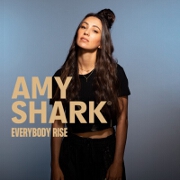 Everybody Rise by Amy Shark