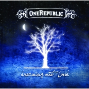 Dreaming Out Loud by OneRepublic