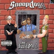 THA LAST MEAL by Snoop Dogg