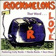That Word (L.O.V.E.) by Rockmelons