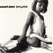 Jeremy by Pearl Jam