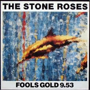 Fools Gold / What The World Is Waiting For by Stone Roses