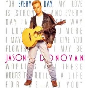Every Day (I Love You More) by Jason Donovan