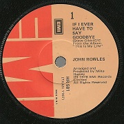 If I Ever Have To Say Goodbye by John Rowles