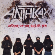 Attack Of The Killer B's by Anthrax