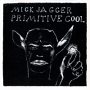 Primitive Cool by Mick Jagger
