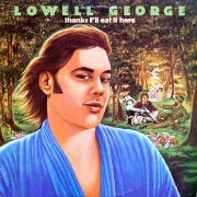 Thanks I'll Eat Here by Lowell George