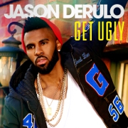 Get Ugly by Jason DeRulo