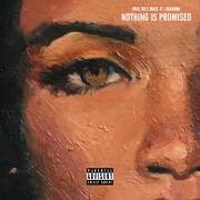 Nothing Is Promised by Mike Will Made-It feat. Rihanna