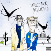 Huncho Jack And Jack Huncho by Travis Scott And Quavo