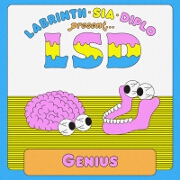 Genius by LSD feat. Labrinth, Sia And Diplo