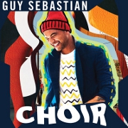 Choir by Guy Sebastian