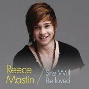 She Will Be Loved by Reece Mastin