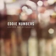 Another Day In Paradise by Eddie Numbers