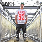 Slow It Down by Deach feat. Jae'O