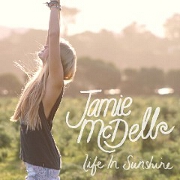 Life In Sunshine by Jamie McDell
