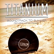 Soundtrack To Summer by Titanium feat. Jupiter Project