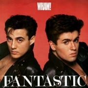 Fantastic by Wham