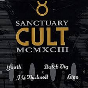 Sanctuary MCMXCIII by The Cult