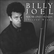 You're Only Human by Billy Joel