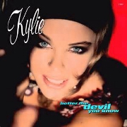 Better The Devil You Know by Kylie Minogue
