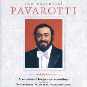 The Essential Pavarotti by Luciano Pavarotti