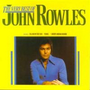 The Very Best Of John Rowles by John Rowles