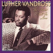 The Night I Fell In Love by Luther Vandross