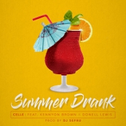 Summer Drank by Celle feat. Kennyon Brown And Donell Lewis