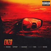Enzo by DJ Snake And Sheck Wes, feat. Offset, 21 Savage Ann Gucci Mane