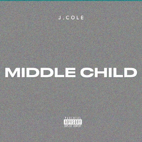Middle Child by J. Cole