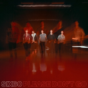 Please Don't Go by Six60