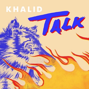 Talk by Khalid And Disclosure